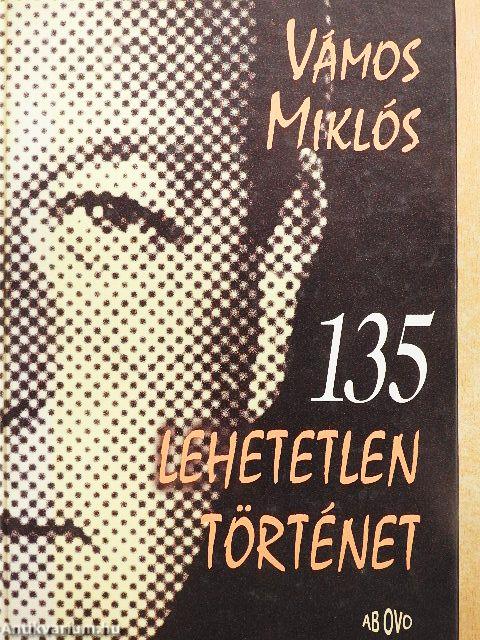 135 lehetetlen történet