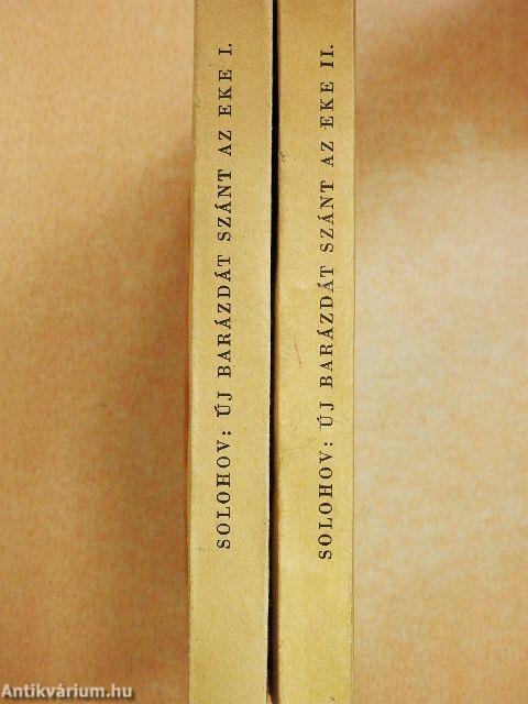 Új barázdát szánt az eke I-II.