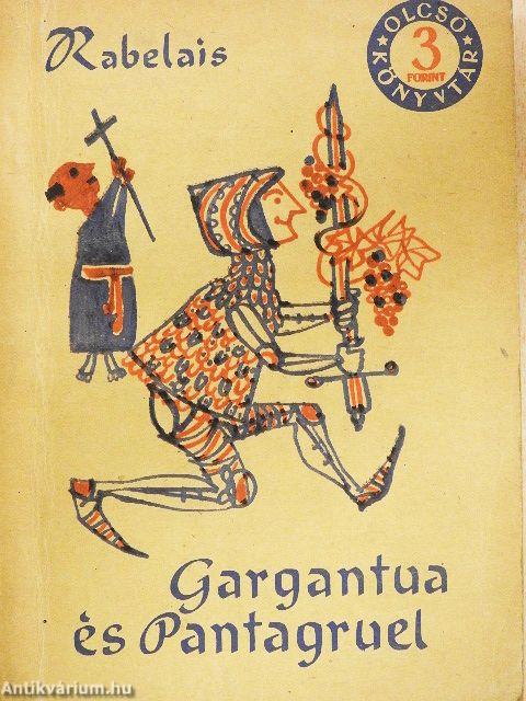 Gargantua és Pantagruel I-II.