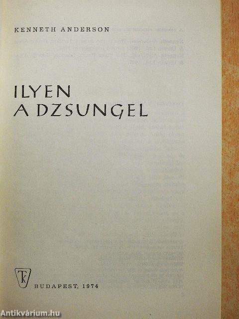 Ilyen a dzsungel