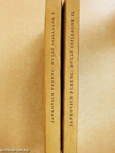 Hulló csillagok I-II.