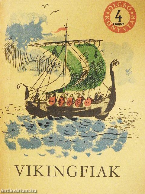 Vikingfiak I-II.