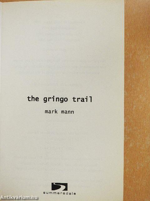 The Gringo Trail