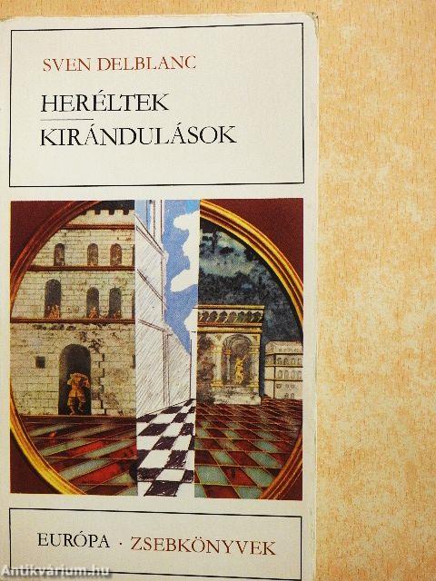 Heréltek/Kirándulások