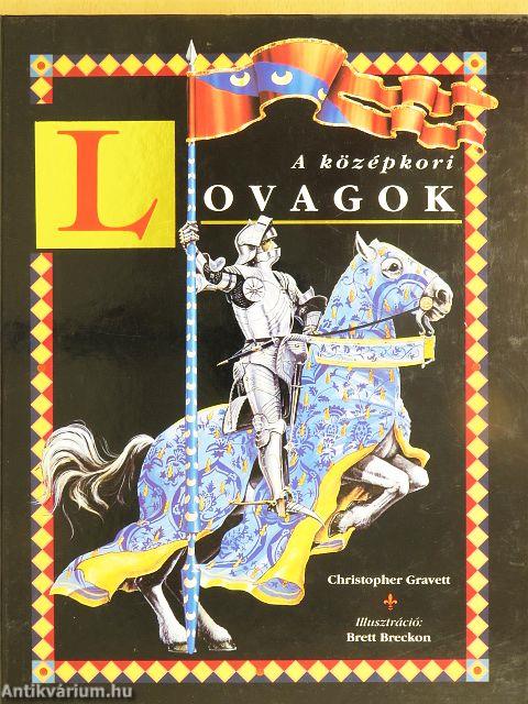 A középkori lovagok