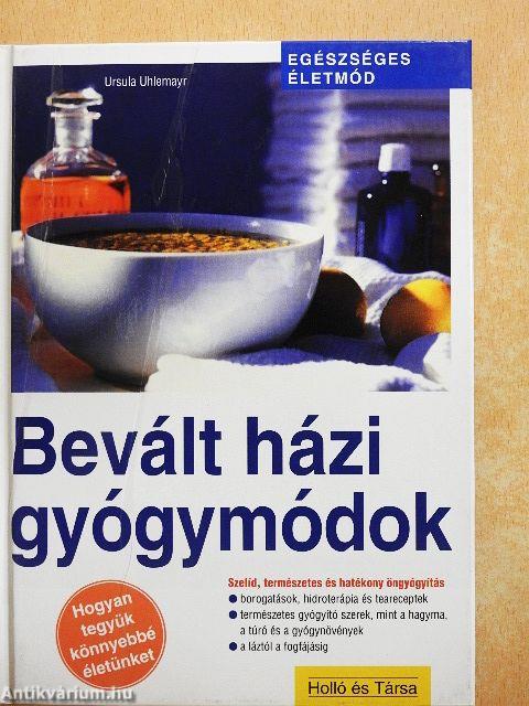 Bevált házi gyógymódok