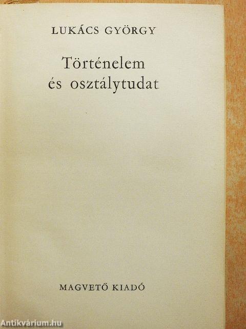 Történelem és osztálytudat