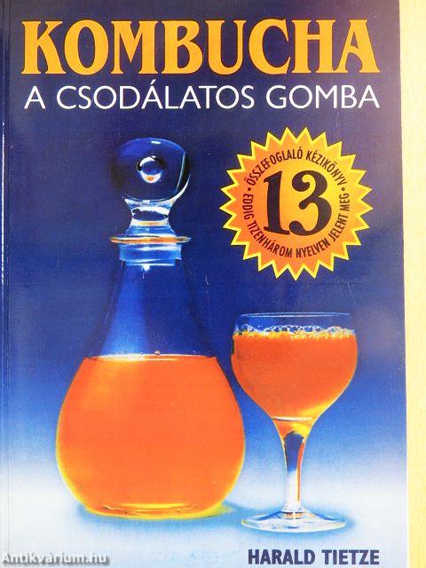 Kombucha a csodálatos gomba