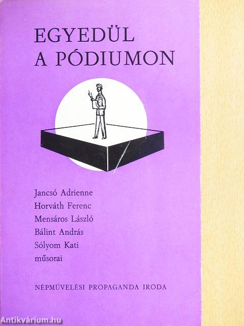 Egyedül a pódiumon