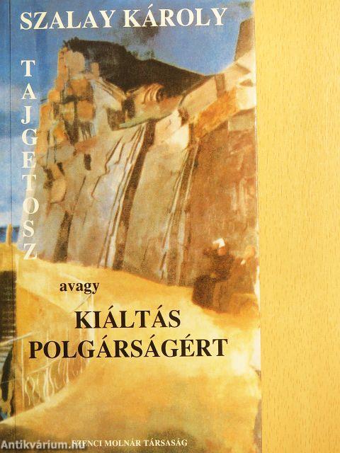 Tajgetosz, avagy kiáltás polgárságért
