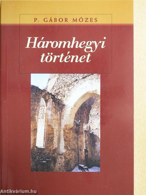 Háromhegyi történet
