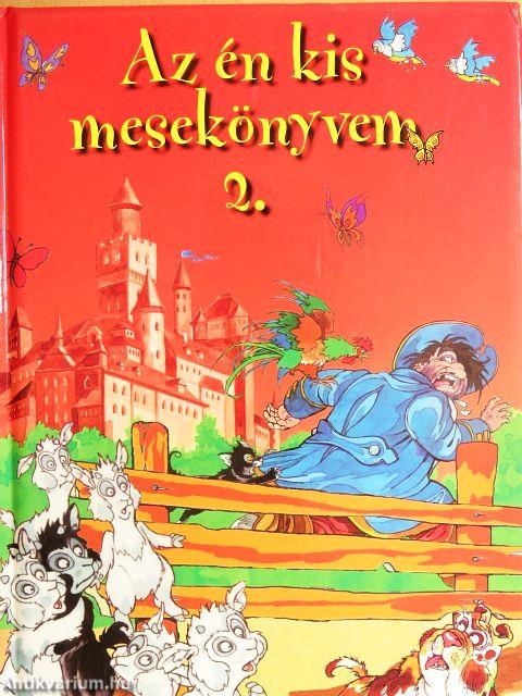 Az én kis mesekönyvem 2.