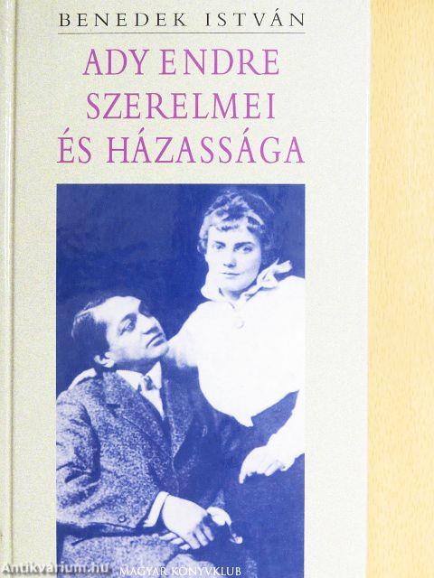 Ady Endre szerelmei és házassága