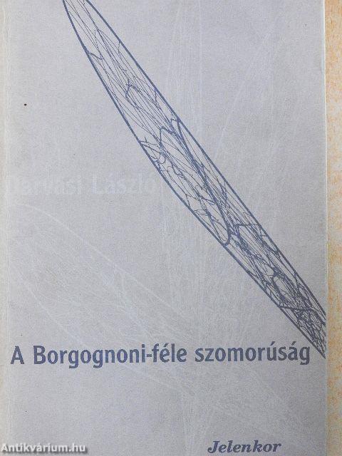 A Borgognoni-féle szomorúság