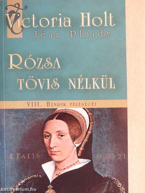 Rózsa tövis nélkül