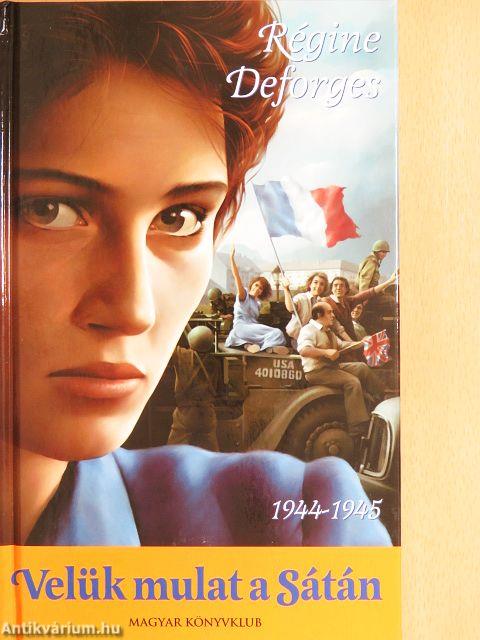 Velük mulat a Sátán