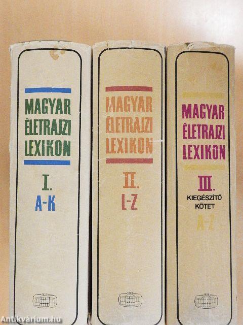 Magyar Életrajzi Lexikon I-III.