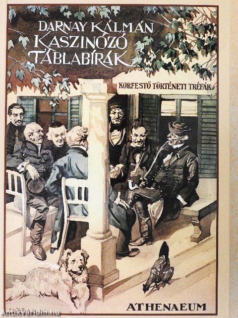 Kaszinózó táblabírák I-II.