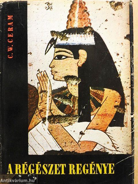 A régészet regénye