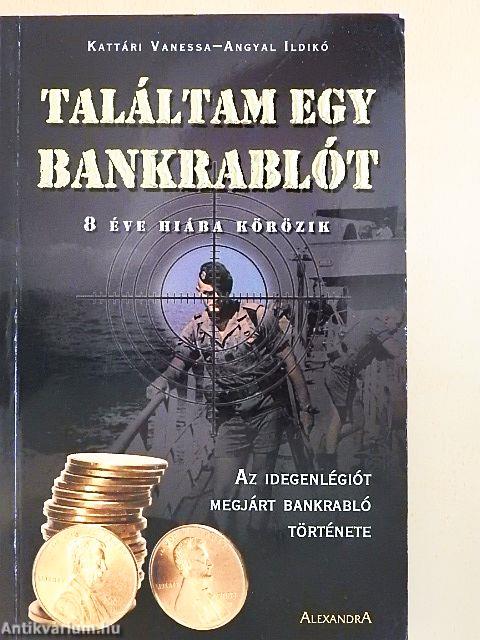 Találtam egy bankrablót!