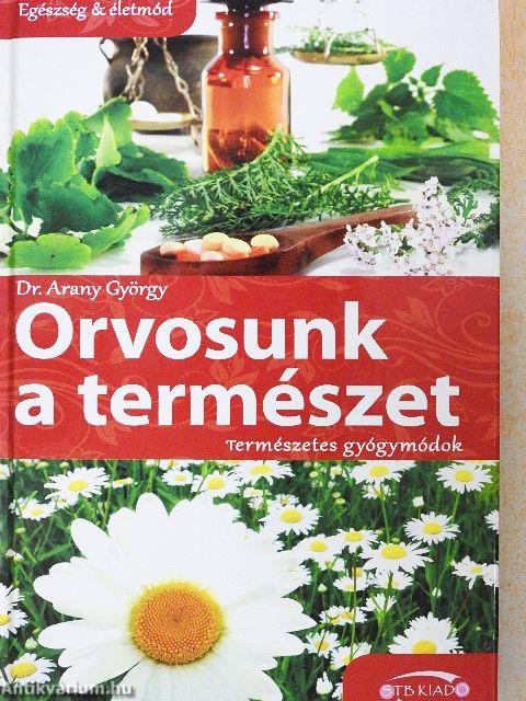 Orvosunk a természet