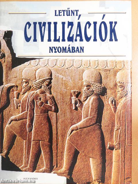 Letűnt civilizációk nyomában