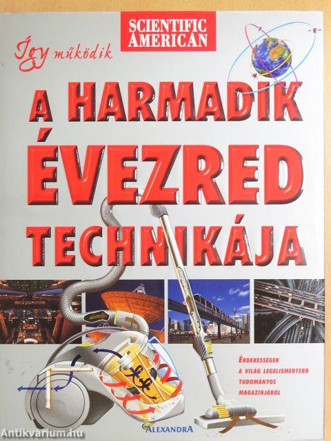 Így működik a harmadik évezred technikája