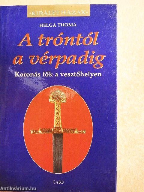 A tróntól a vérpadig