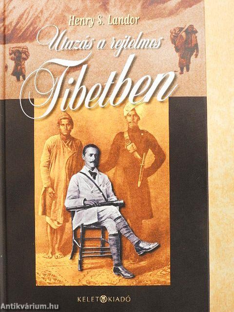 Utazás a rejtelmes Tibetben