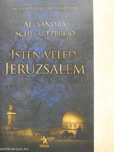 Isten veled, Jeruzsálem