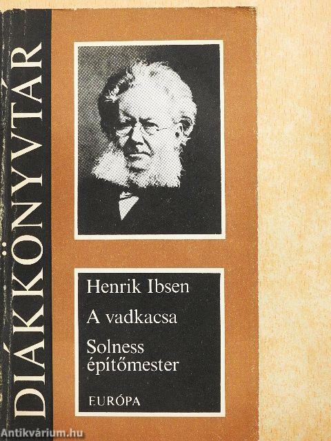 A vadkacsa/Solness építőmester