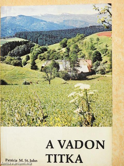 A vadon titka