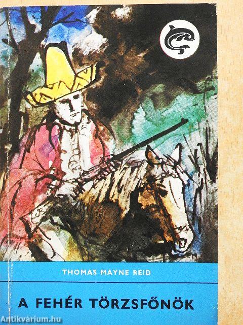 A fehér törzsfőnök