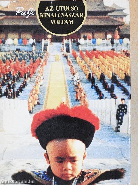 Az utolsó kínai császár voltam