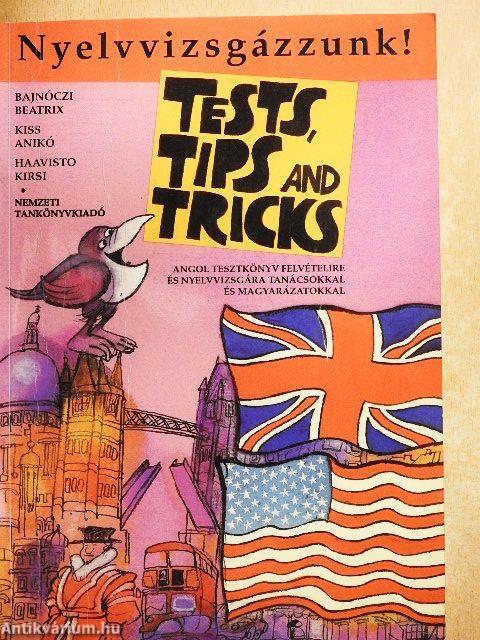 Tests, Tips and Tricks