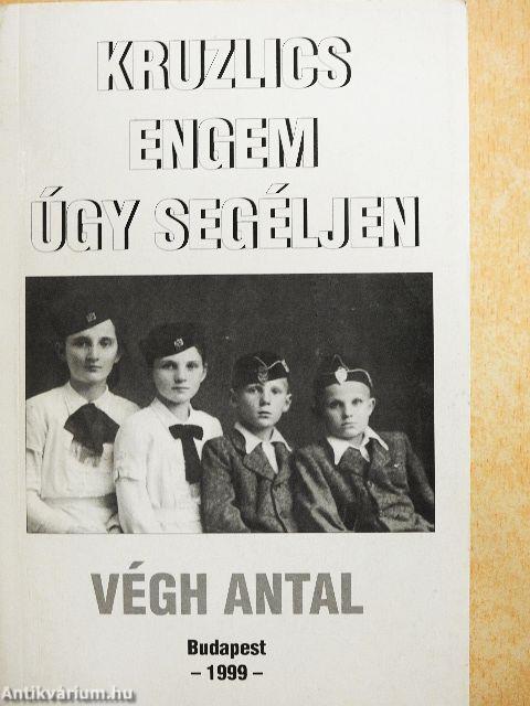 Kruzlics engem úgy segéljen