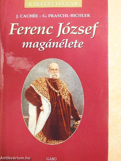 Ferenc József magánélete