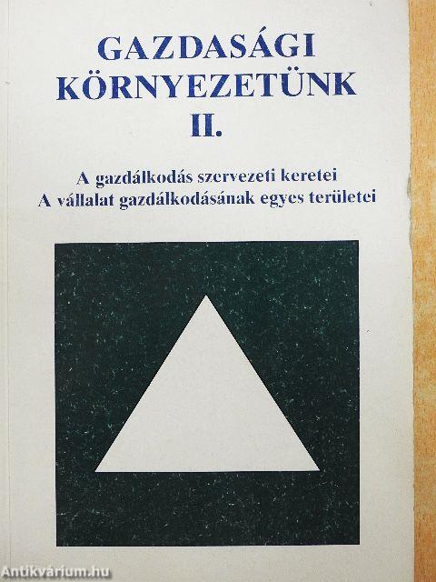 Gazdasági környezetünk II.