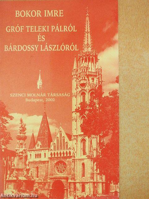 Gróf Teleki Pálról és Bárdossy Lászlóról