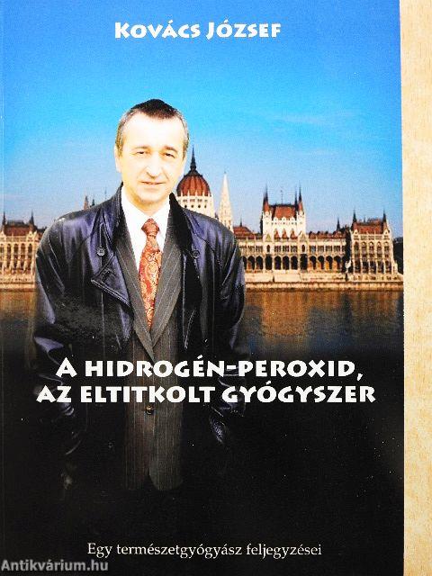 A hidrogén-peroxid, az eltitkolt gyógyszer