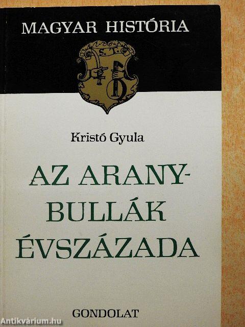 Az Aranybullák évszázada