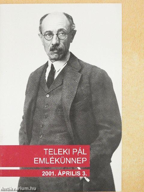 Teleki Pál Emlékünnep 2001. április 3.