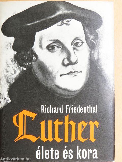 Luther élete és kora