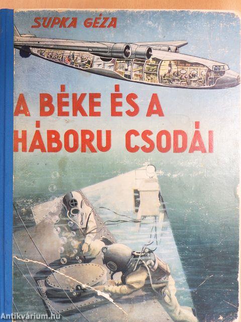 A béke és a háboru csodái
