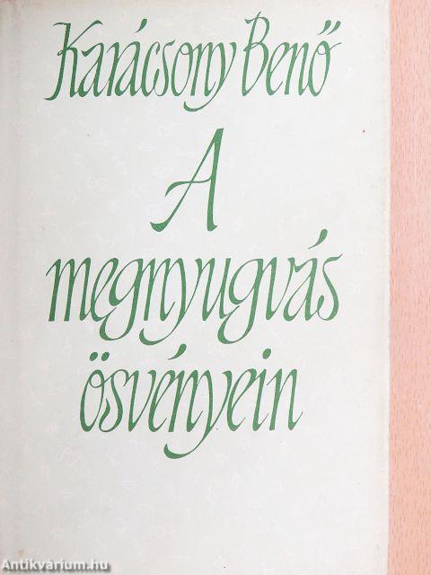 A megnyugvás ösvényein