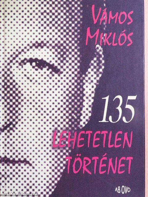 135 lehetetlen történet