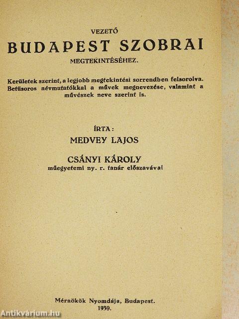 Vezető Budapest szobrai megtekintéséhez