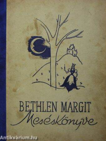Bethlen Margit meséskönyve