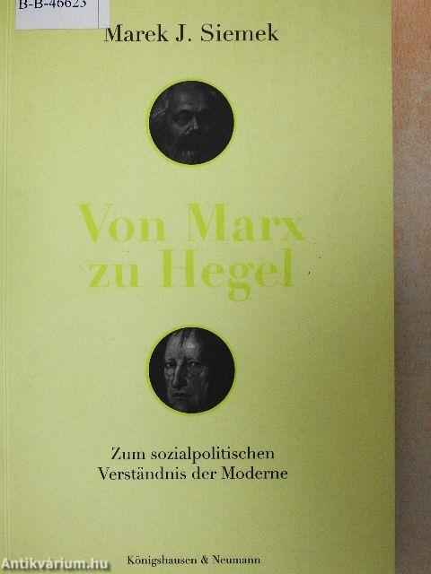 Von Marx zu Hegel