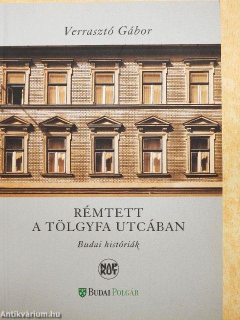 Rémtett a tölgyfa utcában